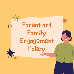 Parent and Family Engagement  Policy 