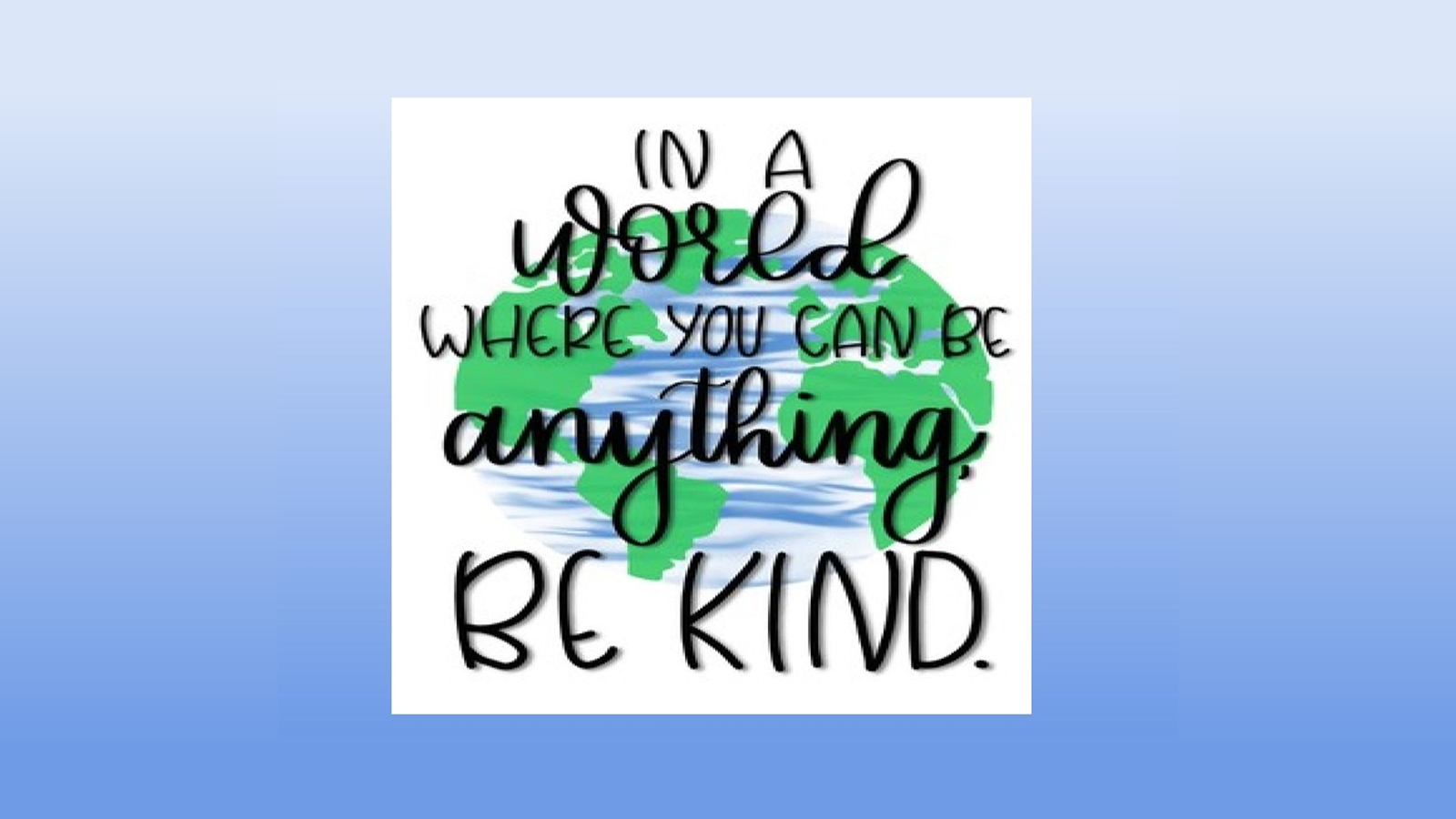 Be Kind