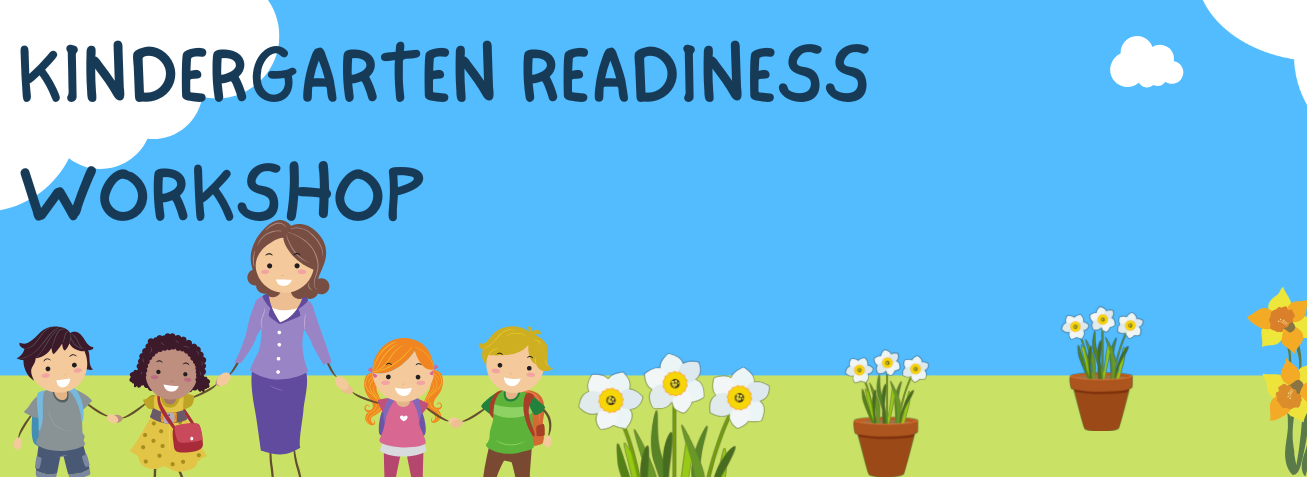 Kindergarten Readiness Workshop 