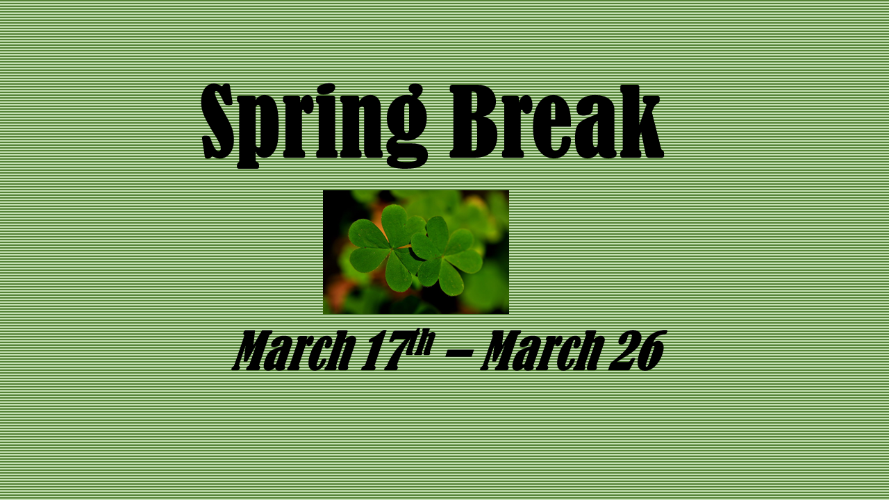 Spring Break