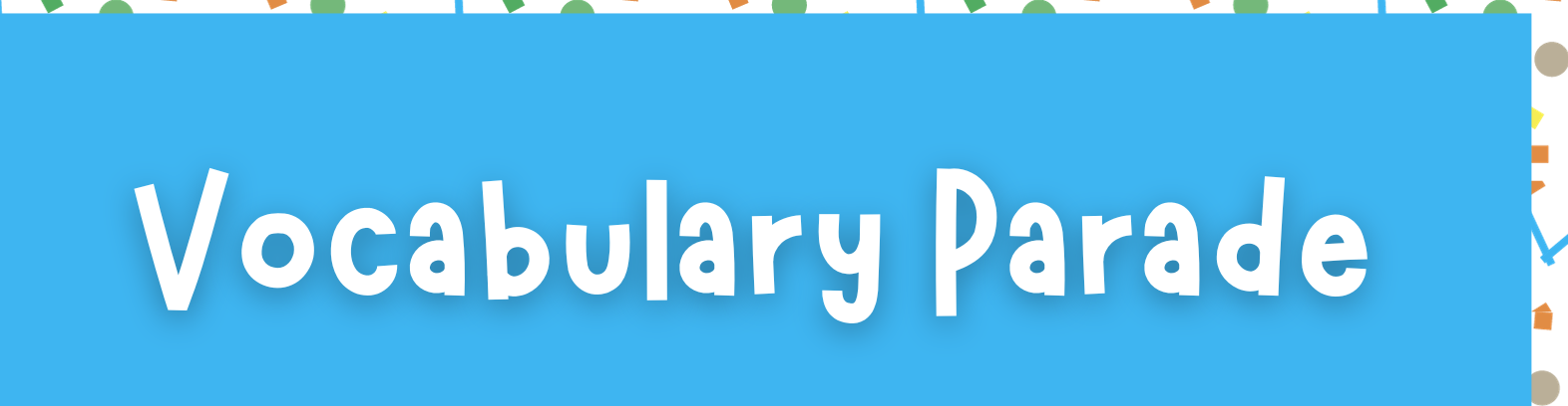 Vocabulary Parade